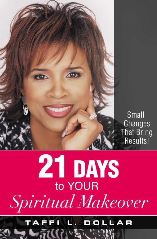 Title details for 21 Days to Your Spiritual Makeover by Taffi L. Dollar - Available